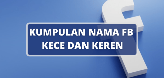 Deretan Nama FB Kece dan Keren