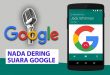 Cara Membuat Nada Dering Suara Google Tanpa Aplikasi Mudah